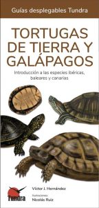 Tortugas de tierra y galápagos. Introducción a las especies ibéricas, baleares y canarias