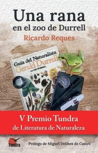 Una rana en el zoo de Durrell - V PREMIO TUNDRA DE LITERATURA DE NATURALEZA